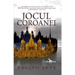 Jocul Coroanei (Vol. 1) - Paperback brosat - Evelyn Skye - Leda, 