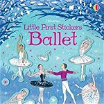 Carte pentru copii, Usborne, Little First Stickers: Ballet, 3 ani+