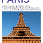 Top 10. Paris. Ghiduri turistice vizuale - Donna Dailey, Mike Gerrard, Litera