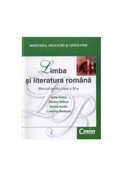 Limba şi literatură română / Dobra - Manual pentru clasa a XI-a, CORINT