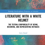 Literature with a White Helmet: The Textual-Corporeality of Being