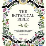 The Botanical Bible: Plants