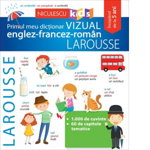 Primul meu dictionar VIZUAL englez-francez-roman - LAROUSSE, Niculescu ABC