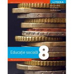 Educație socială. Clasa a VIII-a - Paperback - Elena Lucia Bălan, Hera Elena Violeta, Ortansa Moise - Litera, 
