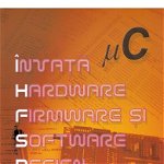 Invata hardware firmware si software design - O.G. Popa, Corsar