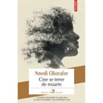 Cine se teme de moarte - Nnedi Okorafor