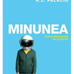 Minunea - R.J. Palacio, ed 2021