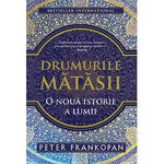 Drumurile matasii | Peter Frankopan, Trei