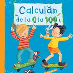 Invata cu Max. Calculam de la 0 la 100, Didactica Publishing House