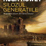 eBook Silozul. Generatiile. Seria Silozul. Partea a III-a