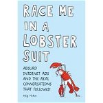 Race Me in a Lobster Suit
