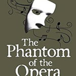Phantom of the Opera (Tales of Mystery & the Supernatural) - Gaston Leroux