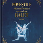 Povestile celor mai frumoase spectacole de balet - Astrid Valence