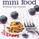 Making Mini Food