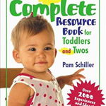 The Complete Resource Book for Toddlers and Twos: Over 2000 Experiences and Ideas!