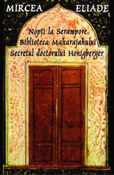 Nopti la Serampore. Biblioteca Maharajahului. Secretul doctorului Honigberger, 