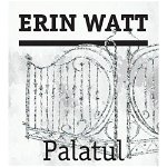 eBook Palatul de hartie - Erin Watt, Erin Watt