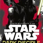 Star Wars Dark Disciple - Christie Golden, Christie Golden