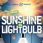 Source to Resource: Solar: From Sunshine to Light Bulb