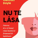 Nu te lăsa, Curtea Veche Publishing