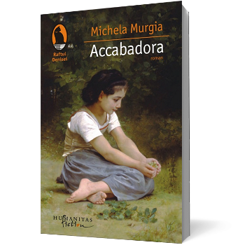 Accabadora - Paperback brosat - Michela Murgia - Humanitas Fiction, 