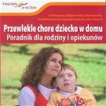 Un copil bolnav cronic acasă + DVD, Fundacja Hospicyjna