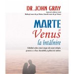 Marte şi Venus la întâlnire - Paperback brosat - John Gray - Vremea, 
