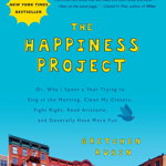 Happiness Project, Tenth Anniversary Edition, Gretchen Rubin