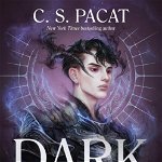 Dark Heir - C. S. Pacat, editia 2023