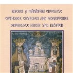 Romania. Biserici si manastiri ortodoxe. Ortodox Churches and Monasteries. Ortodoxe Kirche und Kloster, -