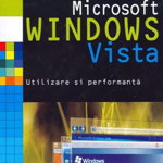 Microsoft Windows Vista. Utilizare si performanta, All