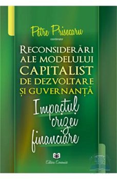 Reconsiderari Ale Modelului Capitalist De Dezvoltare Si Guvernanta - Petre Prisecaru