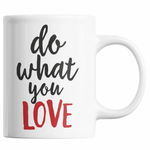 Cana din ceramica, cadou pentru fete, LOVE, cu mesaj motivational, Priti Global, "Fa ceea ce iti place", 300 ml, Priti Global