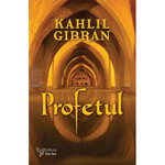 Profetul ,Kahlil Gibran - Editura For You