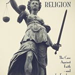 Women v. Religion: The Case Against Faith―and for Freedom