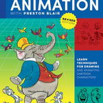 Cartoon Animation with Preston Blair, Revised Edition!: Learn Techniques for Drawing and Animating Cartoon Characters - Preston Blair, Preston Blair