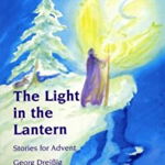 The Light in the Lantern: Stories for an Advent Calendar