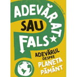 ADEVARAT SAU FALS Adevarul despre planeta Pamant - Sonya Newland, Paralela 45