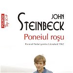 Poneiul Rosu Top 10+ Nr 540, John Steinbeck - Editura Polirom