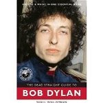 The Dead Straight Guide to Bob Dylan: Seven Amazing Chelsea Gold Medal-Winning Designs (Dead Straight Guides)
