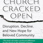 Church Cracked Open