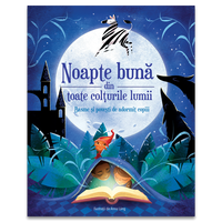 Noapte buna din toate colturile lumii - Basme si povesti de adormit copiii, DPH