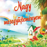 Nagy mesegyujtemenyem. Albumul cu povesti, Aquila