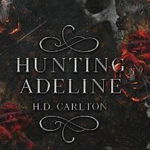 Hunting Adeline. Cat and Mouse Duet. Vol. 2 H. D. Carlton