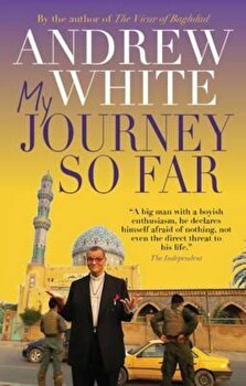 My Journey So Far, Paperback - Andrew White