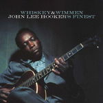 Whiskey & Wimmen | John Lee Hooker, Concord Records