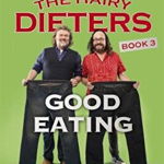 The Hairy Dieters: Good Eating