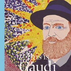 This is Gaudí,