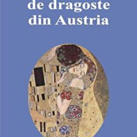 Cinci povesti de dragoste din Austria - Hermann Broch,Dimitre Dinev,Christine Lavant