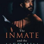 The Inmate and the Medium